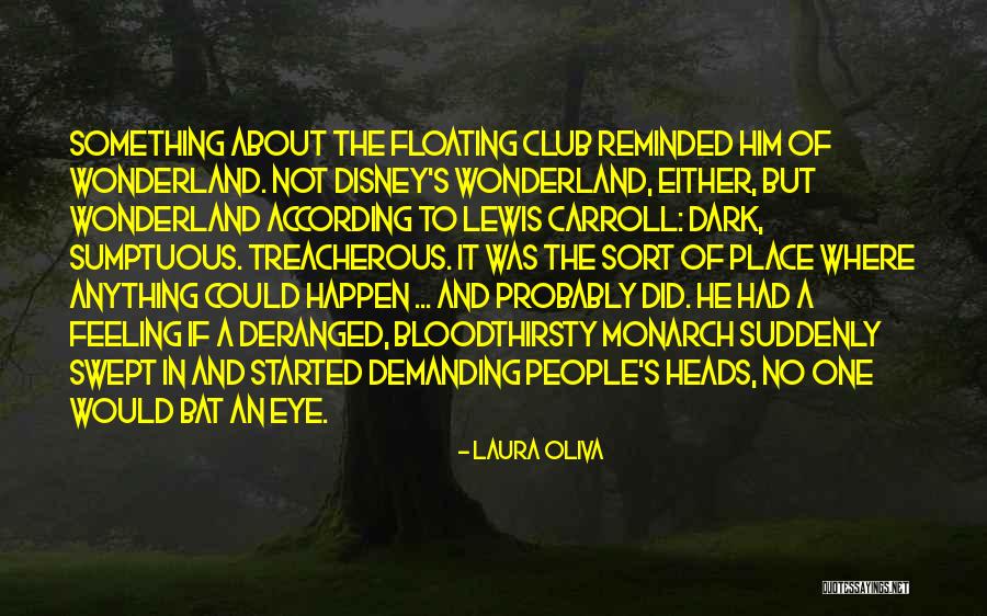 Oliva Quotes By Laura Oliva Oliva Quotes By Laura Oliva