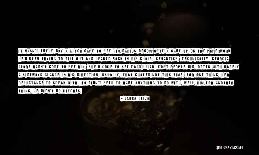 Oliva Quotes By Laura Oliva Oliva Quotes By Laura Oliva