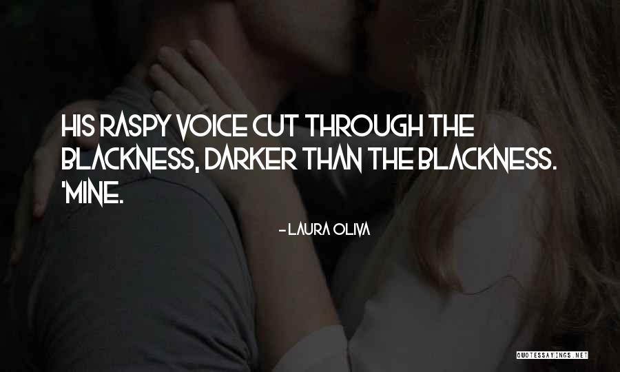 Oliva Quotes By Laura Oliva Oliva Quotes By Laura Oliva
