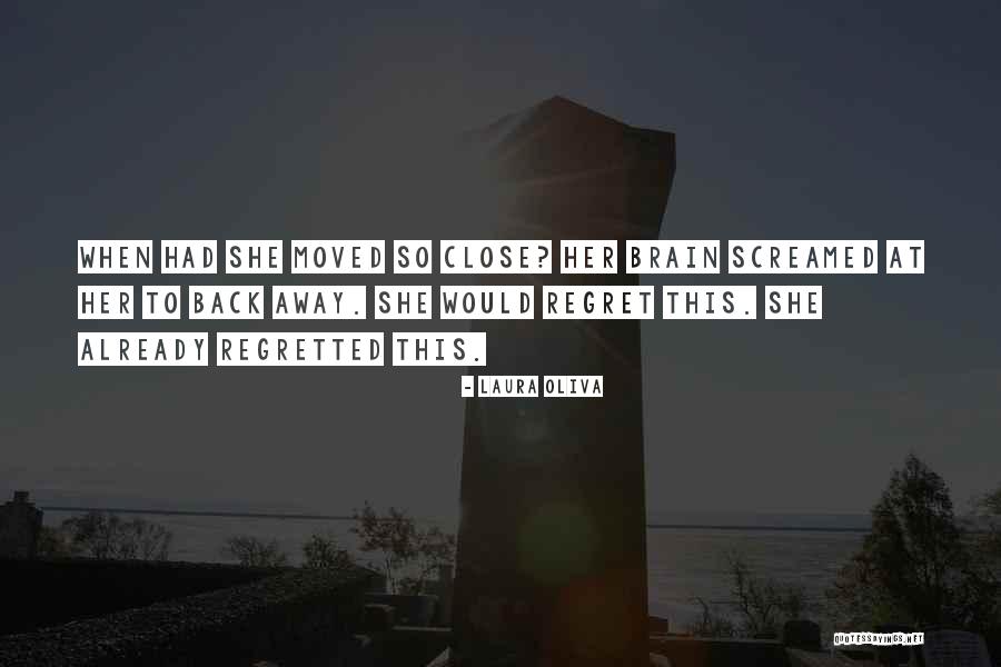 Oliva Quotes By Laura Oliva Oliva Quotes By Laura Oliva