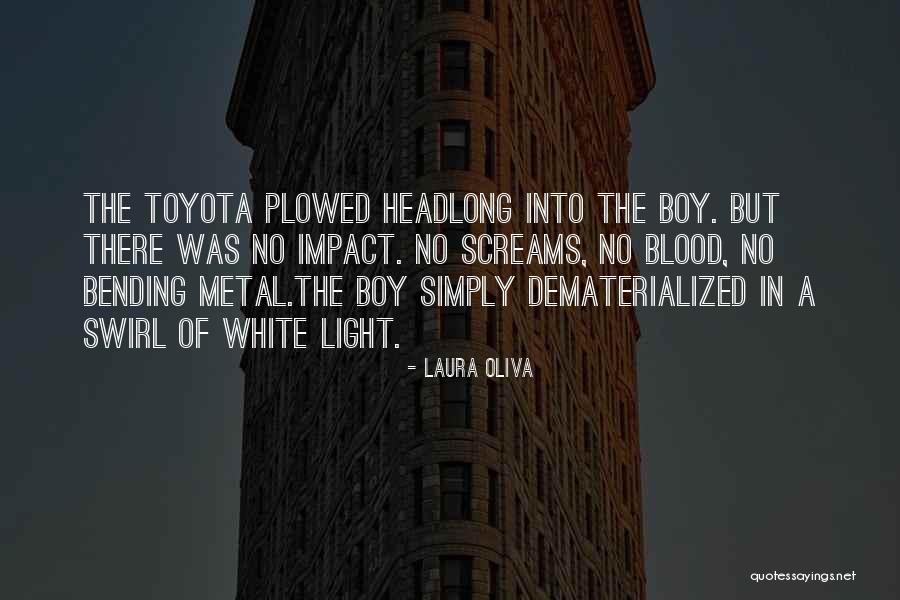 Oliva Quotes By Laura Oliva Oliva Quotes By Laura Oliva