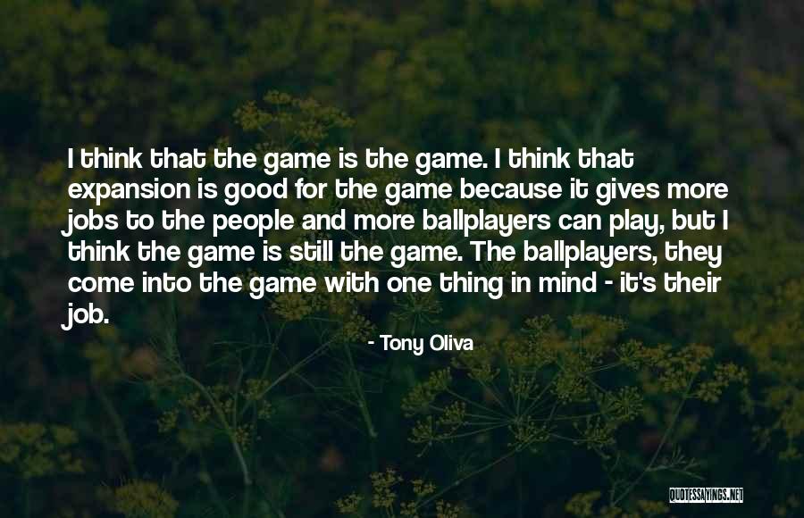 Oliva Quotes By Tony Oliva Oliva Quotes By Tony Oliva