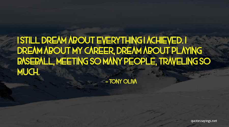 Oliva Quotes By Tony Oliva Oliva Quotes By Tony Oliva