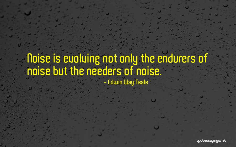 Olivaea Quotes By Edwin Way Teale Olivaea Quotes By Edwin Way Teale