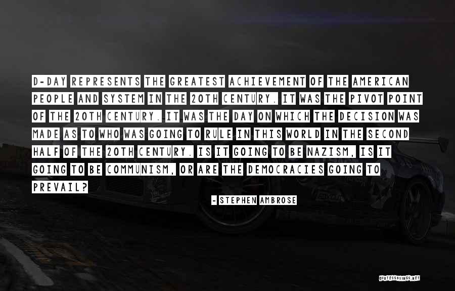 Olivana Quotes By Stephen Ambrose Olivana Quotes By Stephen Ambrose