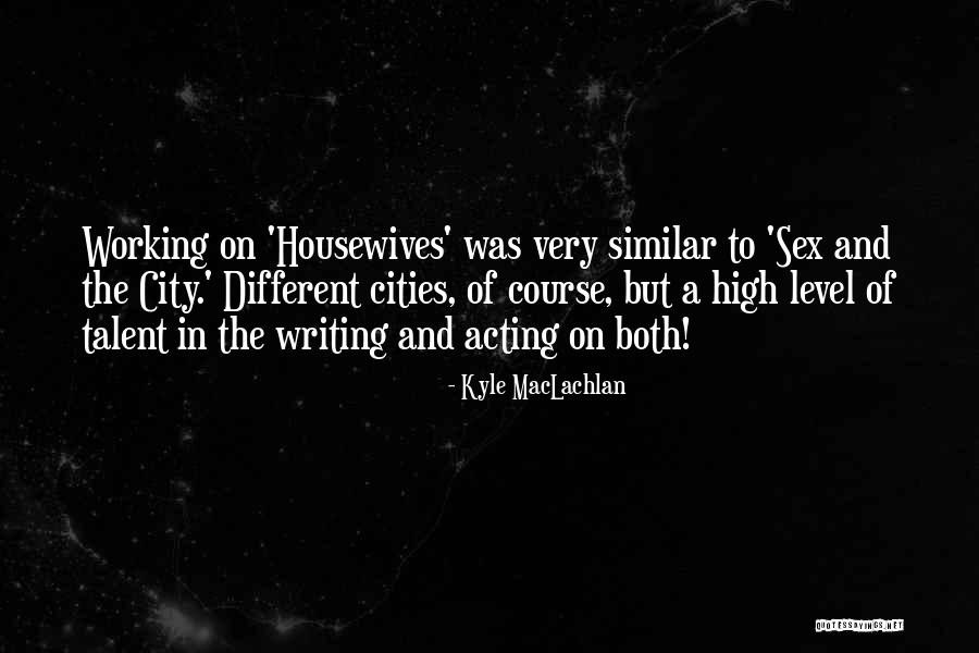 Olivarius Aparthotel Quotes By Kyle MacLachlan Olivarius Aparthotel Quotes By Kyle MacLachlan