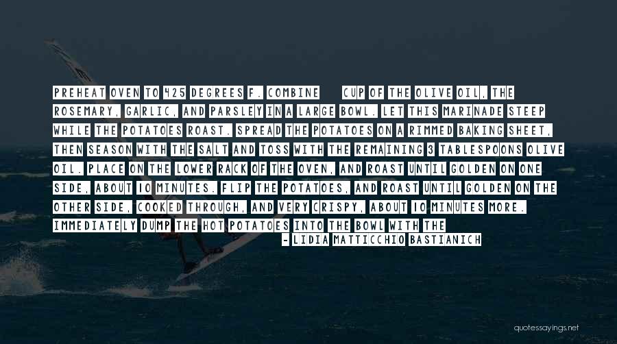 Olive Again Quotes By Lidia Matticchio Bastianich Olive Again Quotes By Lidia Matticchio Bastianich