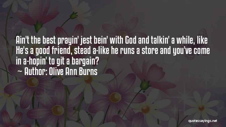 Olive Ann Burns Quotes 241191