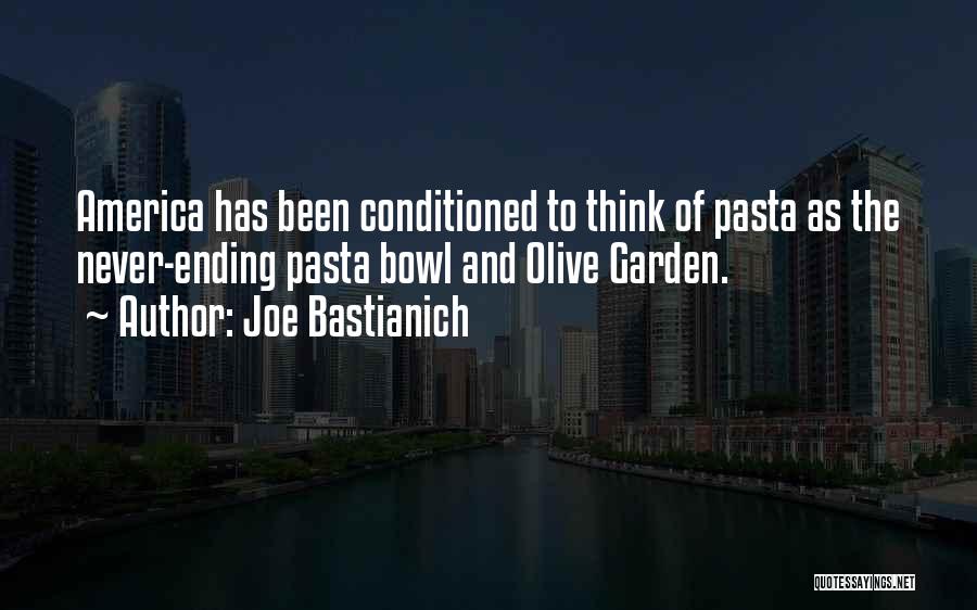 Olive Garden Quotes By Joe Bastianich