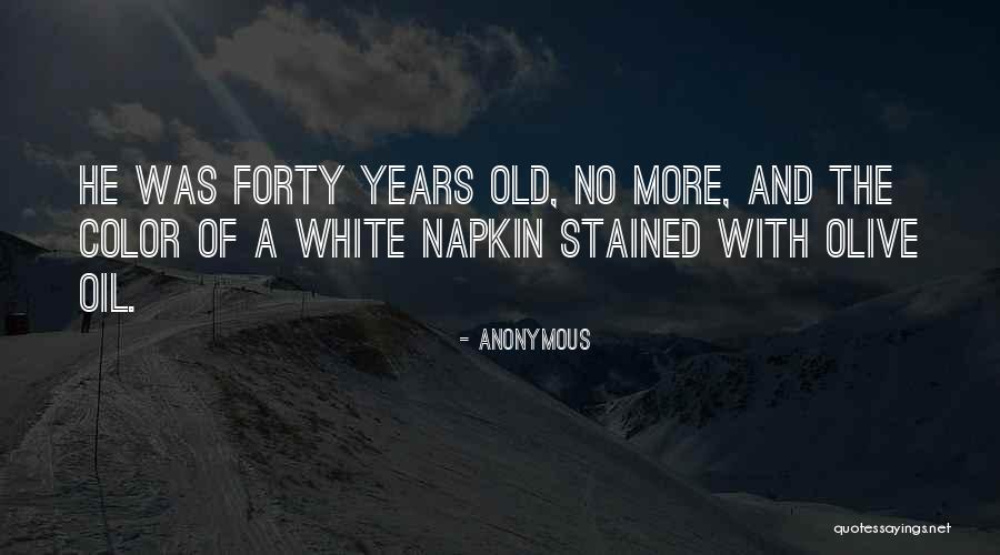 Olive Oil Quotes By Anonymous Olive Oil Quotes By Anonymous