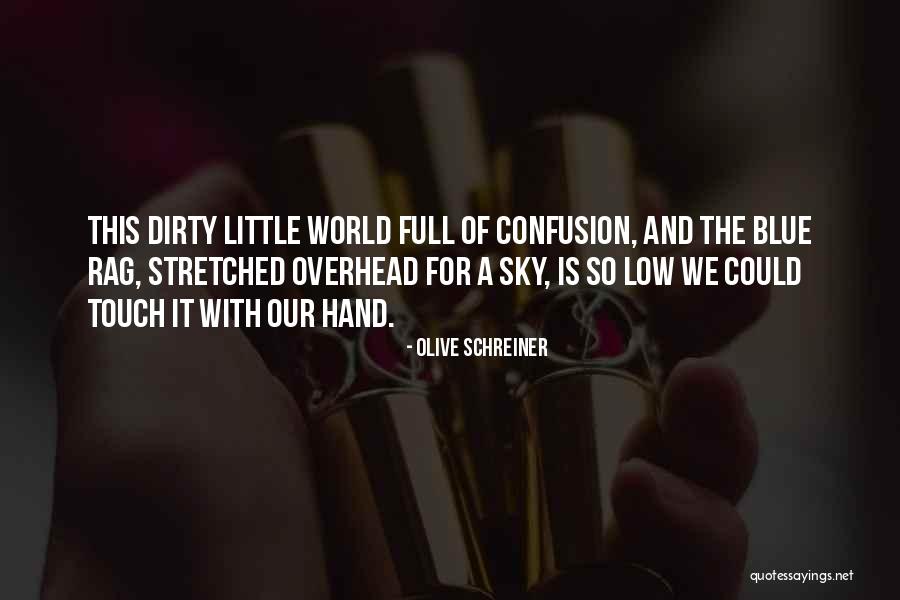 Olive Schreiner Quotes 1074771