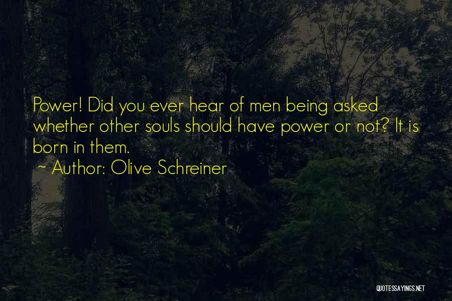 Olive Schreiner Quotes 1957982