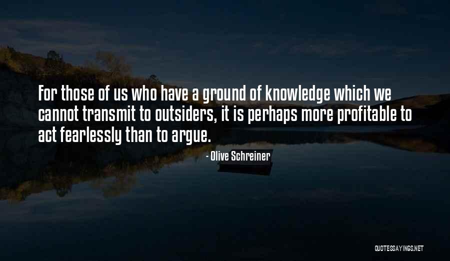 Olive Schreiner Quotes 308487