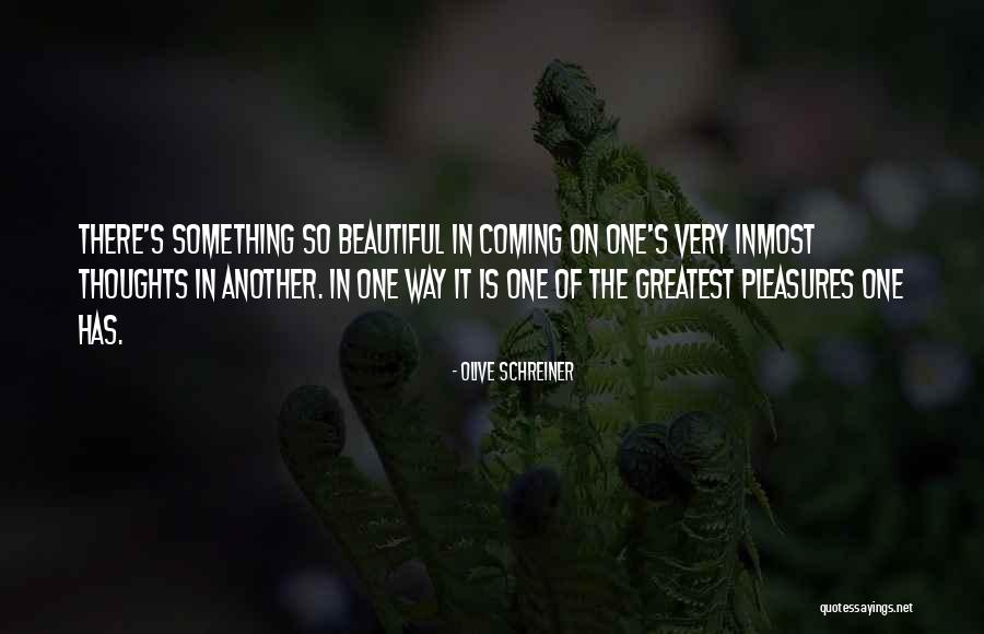 Olive Schreiner Quotes 593357