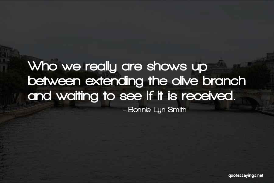 Olive Smith Quotes By Bonnie Lyn Smith Olive Smith Quotes By Bonnie Lyn Smith