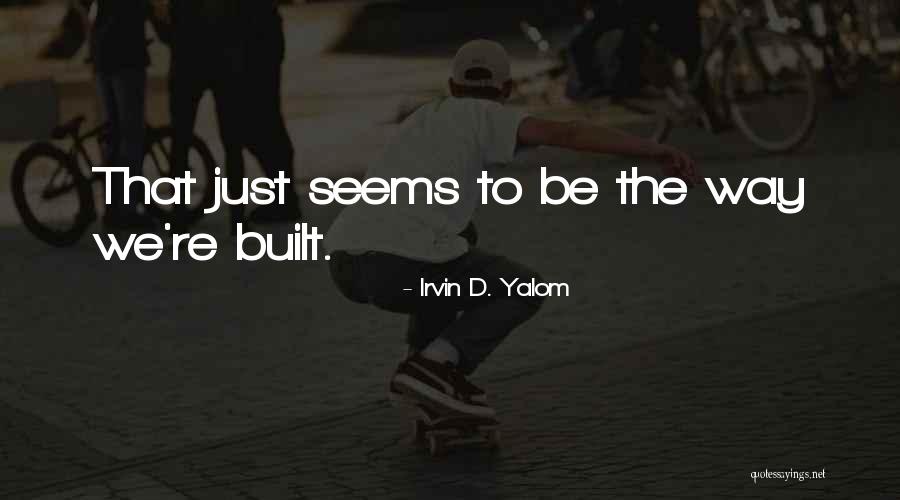Olive Smith Quotes By Irvin D. Yalom Olive Smith Quotes By Irvin D. Yalom