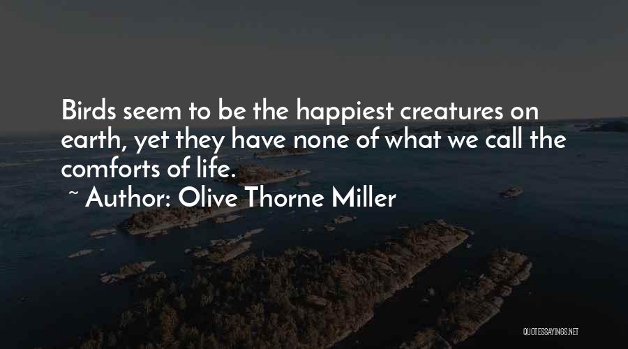 Olive Thorne Miller Quotes 656670