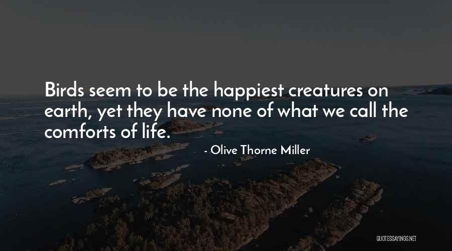 Olive Thorne Miller Quotes 656670