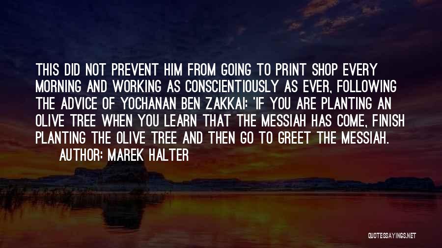 Olive Tree Quotes By Marek Halter