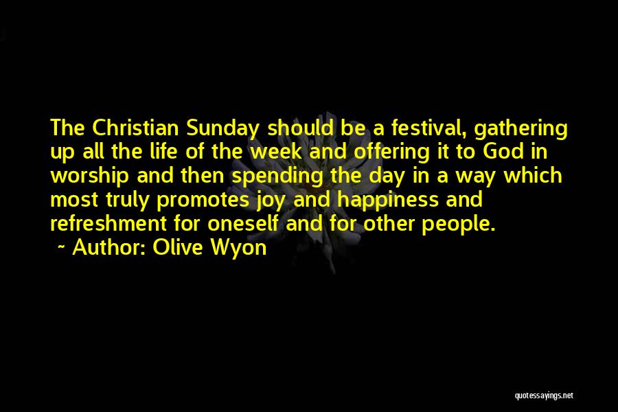 Olive Wyon Quotes 1594387