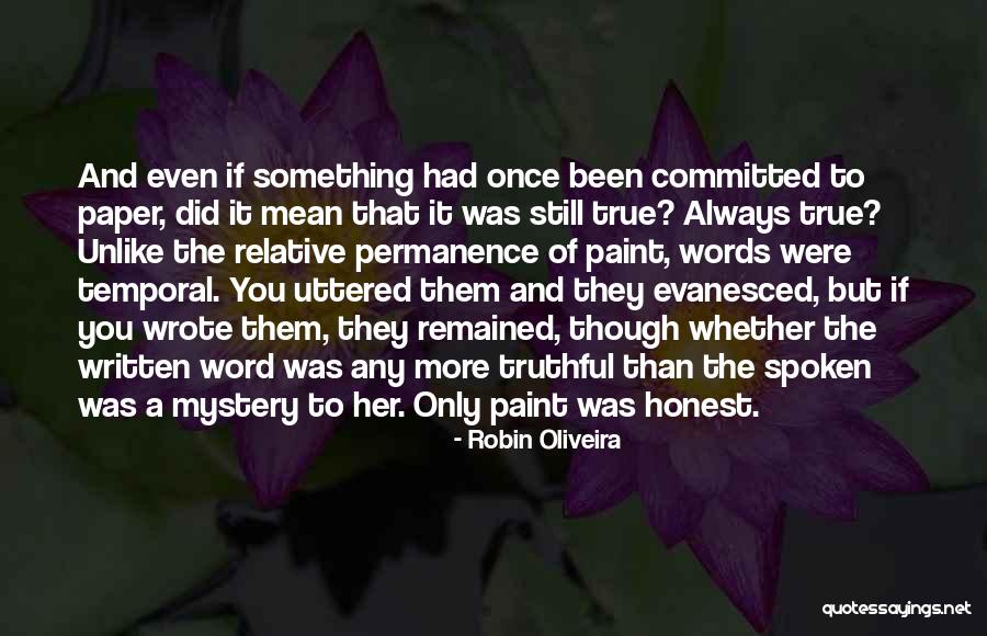 Oliveira Quotes By Robin Oliveira Oliveira Quotes By Robin Oliveira