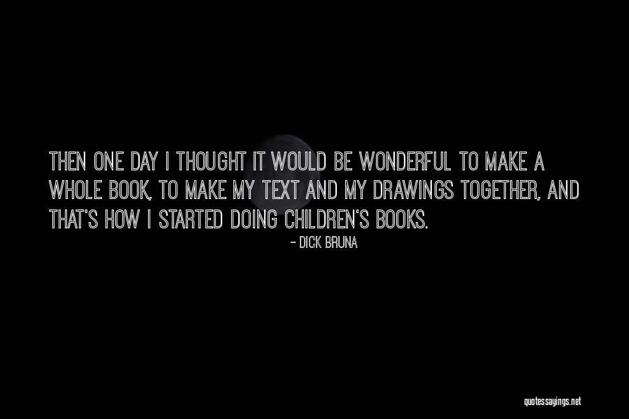 Olivellas Smu Quotes By Dick Bruna Olivellas Smu Quotes By Dick Bruna