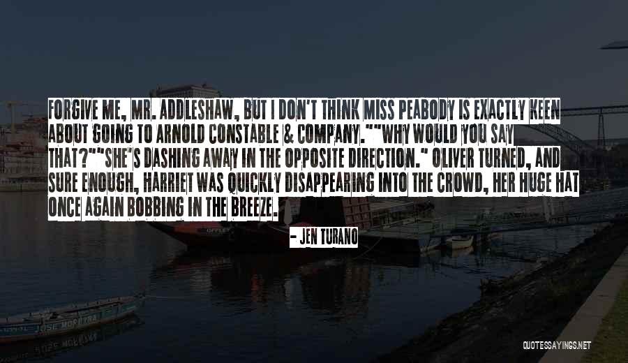 Oliver Addleshaw Quotes By Jen Turano Oliver Addleshaw Quotes By Jen Turano