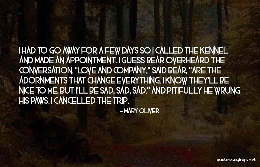 Oliver And Company Quotes By Mary Oliver