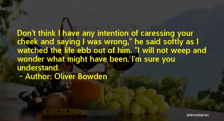 Oliver Bowden Quotes 121937