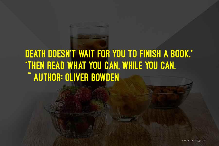 Oliver Bowden Quotes 633159