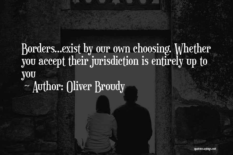 Oliver Broudy Quotes 2113805