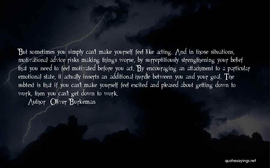 Oliver Burkeman Quotes 1458773