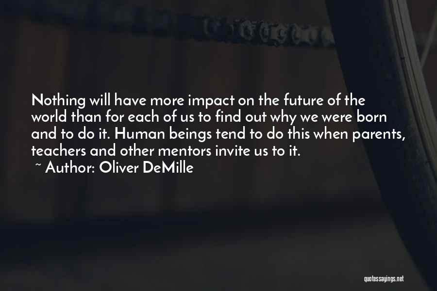 Oliver DeMille Quotes 2262942