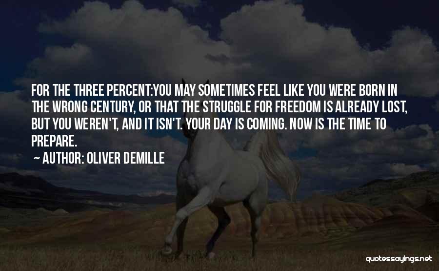 Oliver DeMille Quotes 802274