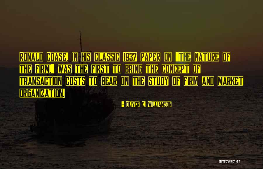 Oliver E. Williamson Quotes 1819699 Oliver E. Williamson Quotes 1819699