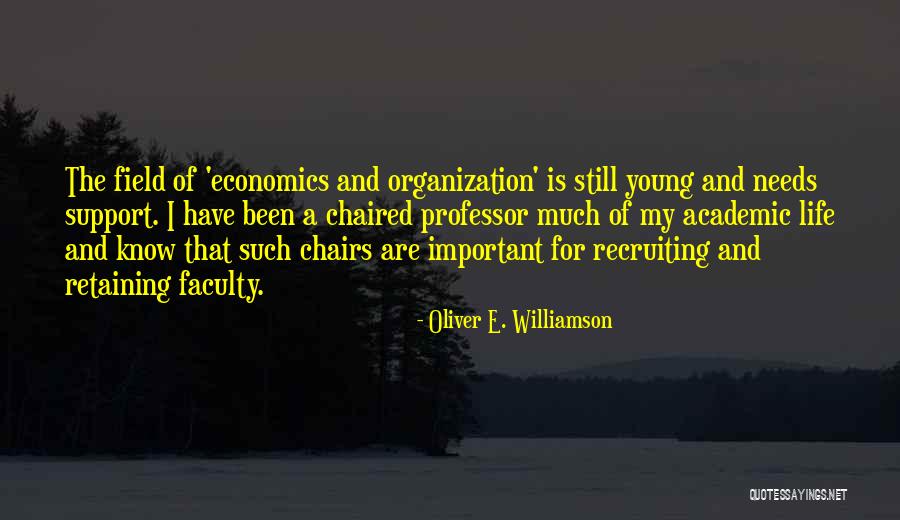 Oliver E. Williamson Quotes 1846077 Oliver E. Williamson Quotes 1846077