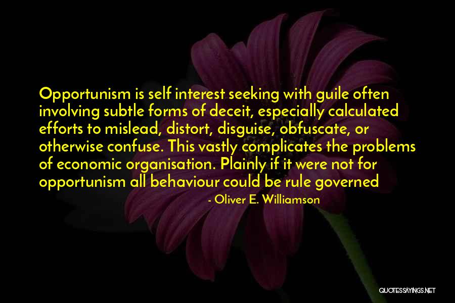 Oliver E. Williamson Quotes 1927455 Oliver E. Williamson Quotes 1927455