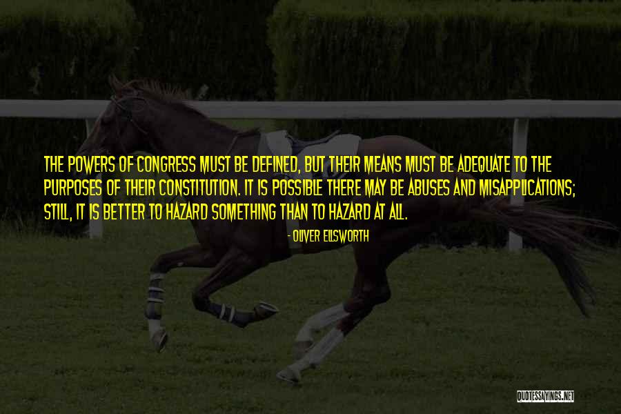 Oliver Ellsworth Quotes 1355533 Oliver Ellsworth Quotes 1355533