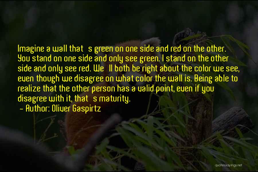 Oliver Gaspirtz Quotes 345768