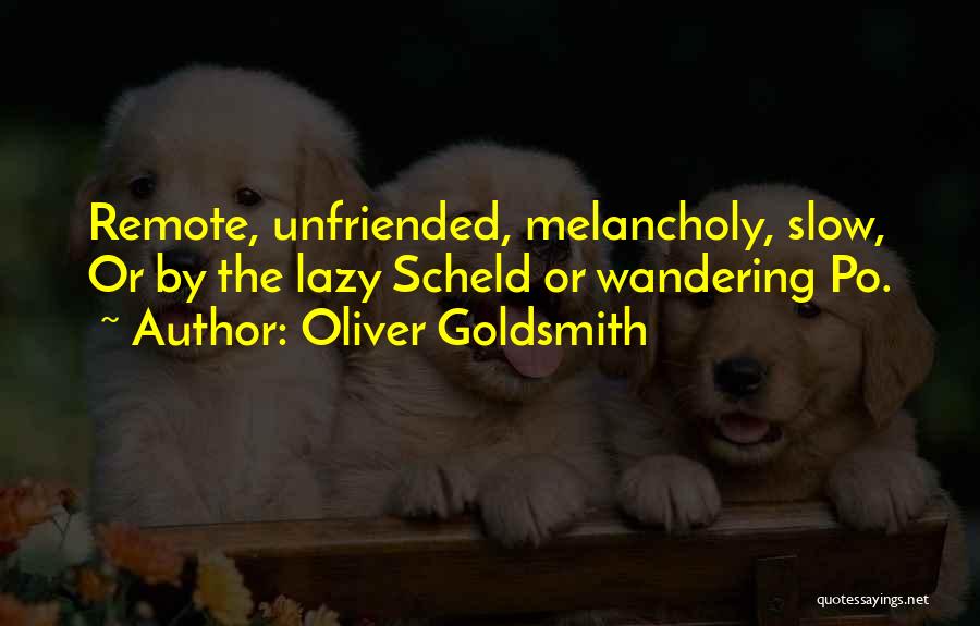 Oliver Goldsmith Quotes 1668916