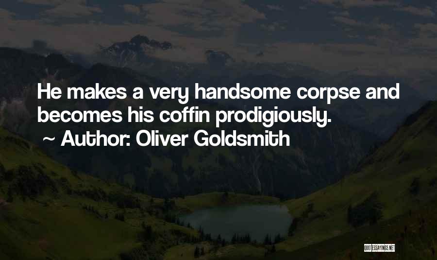 Oliver Goldsmith Quotes 1890215