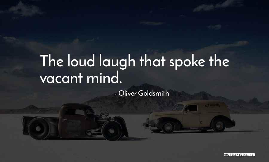 Oliver Goldsmith Quotes 1893317