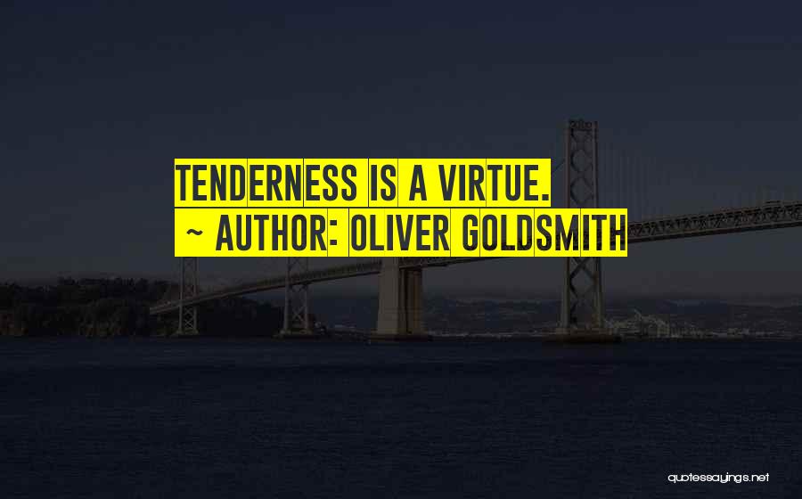 Oliver Goldsmith Quotes 313860