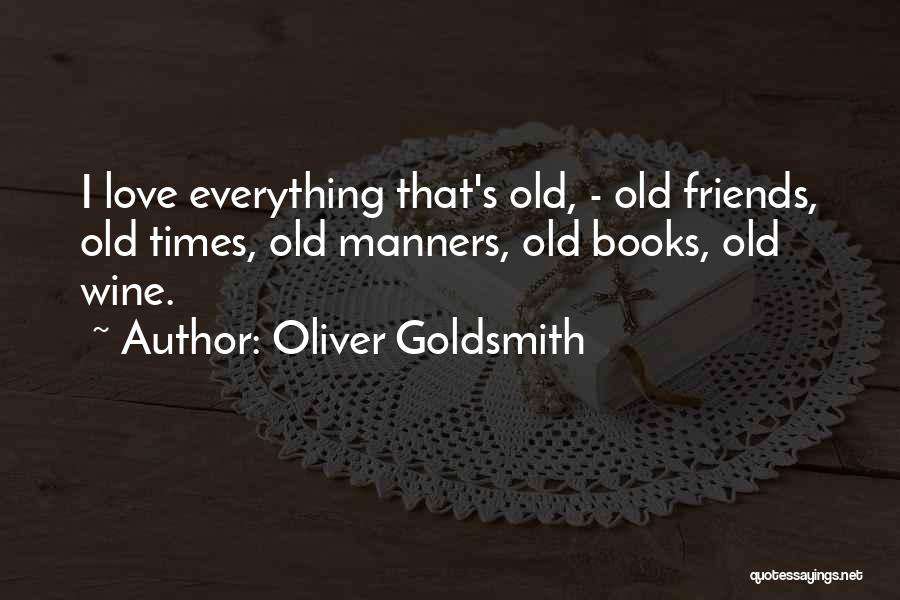 Oliver Goldsmith's Quotes By Oliver Goldsmith