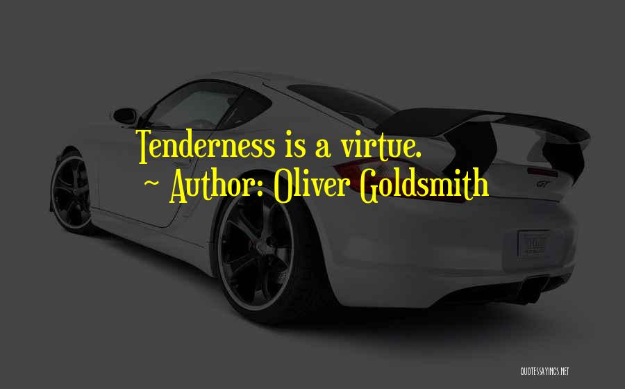 Oliver Goldsmith's Quotes By Oliver Goldsmith