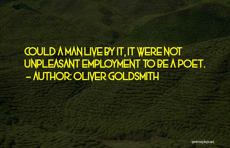 Oliver Goldsmith's Quotes By Oliver Goldsmith