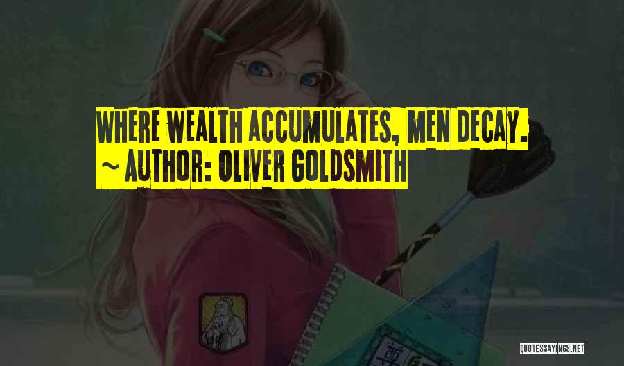 Oliver Goldsmith's Quotes By Oliver Goldsmith