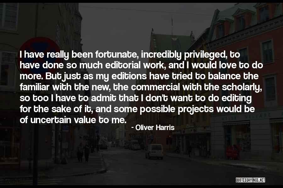 Oliver Harris Quotes 803957