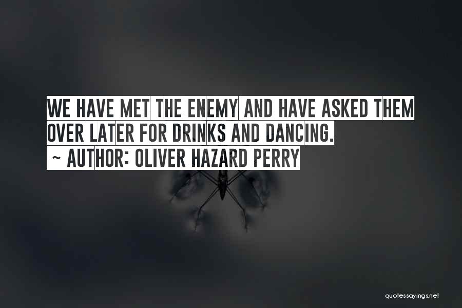 Oliver Hazard Perry Quotes 360181