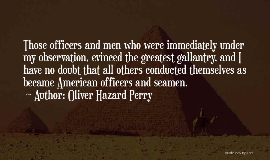 Oliver Hazard Perry Quotes 843751